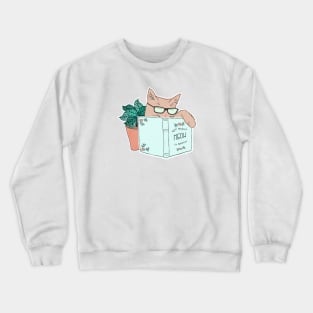 Relaxed Cat Not Right Meow I'm Reading Crewneck Sweatshirt